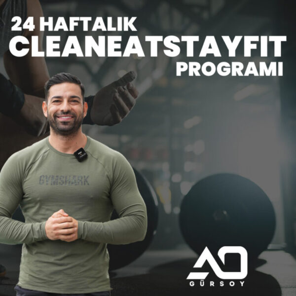 24 Haftalık Clean Eat Stay Fit Programı